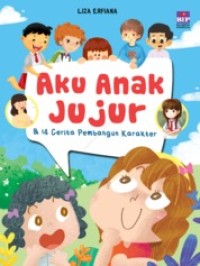 Image of Aku Anak Jujur & 14 Cerita Pembangun Karakter