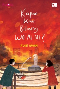 Image of Kapan Kau Bilang Wo Ai Ni