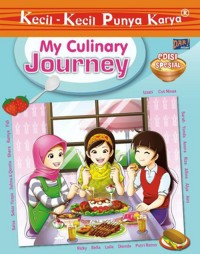 Image of Seri Kecil-Kecil Punya Karya : My Culinary Journey